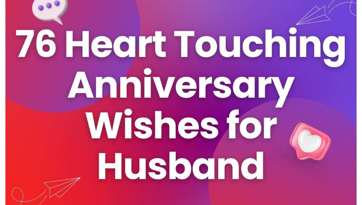 Heart Touching Anniversary Wishes For Husband